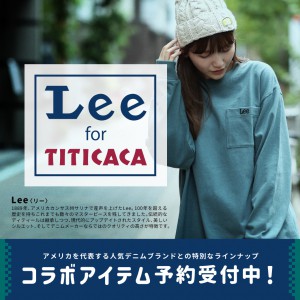 Lee × チチカカ のコラボアイテム予約受付スタート！ | チチカカ